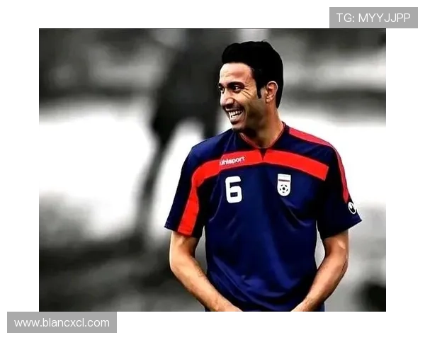 伊朗足球明星的名字及其在国际赛场上的辉煌成就解析